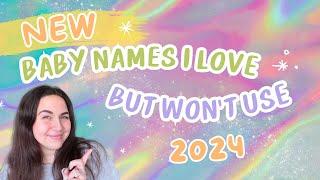 Baby Names I'm Obsessed with But Won't be Using! - Baby Names I Love but Won't Use for Girls & Boys!