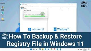 How To Backup and Restore Registry Files on Windows 11/10 | How to Export and Import Registry Files