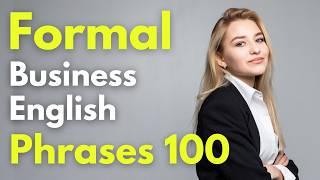 Formal Business English Phrases 100 for Professionals | Business English Learning