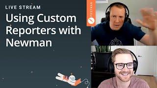 Using Custom Reporters with Newman