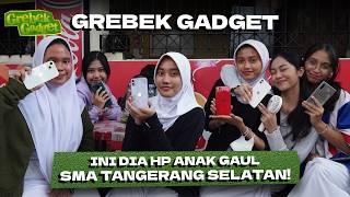 Berapa Harga Gadget Lo? Edisi Anak SMA Tangerang Selatan! #GrebekGadget129