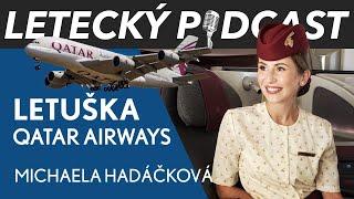 Zlatá klec nebo vysněné povolání? Letuška Qatar Airways Michaela - Letecký Podcast