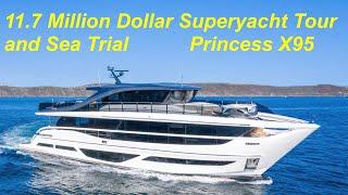 $11.7 Million Superyacht Tour & Sea Trial : Princess X95