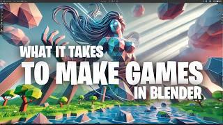 What it takes to Make A video Game in Blender