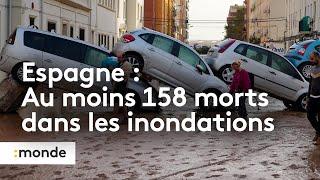 Espagne : Au moins 158 morts dans les inondations