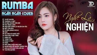 TUYỆT DUYÊN, THƯƠNG LY BIỆT, THẤM THÍA NGÂN NGÂN COVER - Album Rumba Nhạc Trẻ Đặc Biệt Hay Nhất 2024