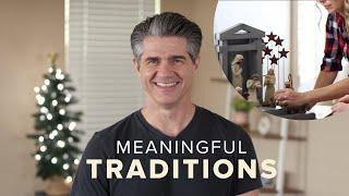 Choose Holiday Traditions That Serve You