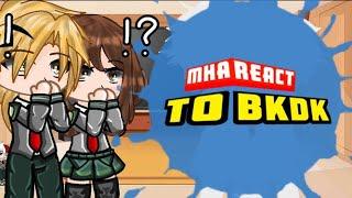 MHA react to Bkdk || SECRET RELATIONSHIP AU || BKDK || mha/bnha || gcrv || Non Canon || REPOST