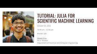 TAMIDS SciML Lab Tutorial: Julia for Scientific Machine Learning - Steven Chiu