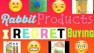 RABBIT PRODUCTS I REGRET BUYING