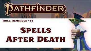 What Happens to Spells After Their Caster Dies? (Pathfinder 2e Rule Reminder #77)