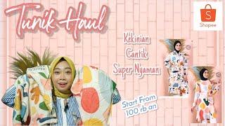 SHOPEE HAUL TUNIK MURAH NYAMAN DAN RECOMENDED !