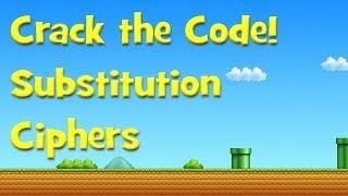 Crack The Code! Substitution Ciphers