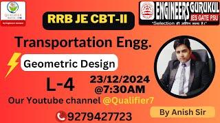 Transportation Engg -( Lecture - 4 ) II RRB JE CBT 2 II SSC JE II STATE  AE/ JE  II QUALIFIER