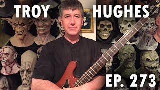 Troy Hughes - Ep. 273 The Dark Art Society Podcast with Chet Zar