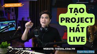 Hướng dẫn tạo project hát live từ A đến Z - Phần mềm Studio One II SOL Studio