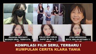 KOMPILASI FILM SERU, TERBARU ! | Kumpulan Cerita Terseru Klara Tania @klara_tania