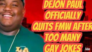 DEJON PAUL IS SICK OF ALL THE GAY JOKES AND OFFICIALLY QUITS FIGGMUNITY