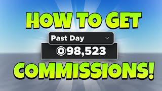 How to Get Commissions on Roblox.. (Make Bank!)