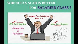 Income Tax Calculation for Salaried Class with Example for FY 2021-22 / New Tax Slabs & Deductions..