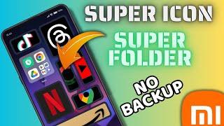 Bring Super Folder And Super ICons On Any Xiaomi Devices | I Love Miui