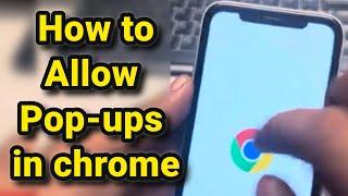 How to allow pop-ups in chrome on iPhone