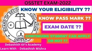 OSSTET EXAM 2022 | NOTIFICATION RELEASED | PASS MARKS.