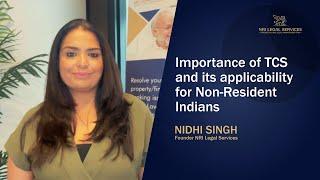 Importance of TCS and its applicability for Non-Resident Indians | Founder Nidhi Singh
