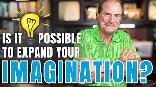 Is it Possible to Expand Your Imagination? 15 Things You Can Do To Be More Creative.