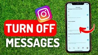 How to Turn Off Instagram Dms - Full Guide