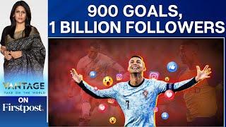 Ronaldo Creates Social Media History; Gets 1 Billion Followers | Vantage with Palki Sharma