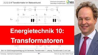 Vorlesung 10 Energietechnik - Transformatoren (Drehstrom)