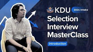 KDU Selection Interview 2024: Ace Your Interview (Tips and Tricks)