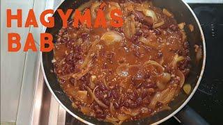 Egyszerű HAGYMÁS BAB recept | Csongi Konyhája #11