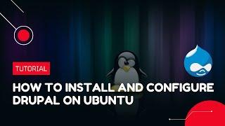 How to install and configure Drupal on Ubuntu | VPS Tutorial