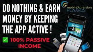  mobileXpression App Review | Just Let This App Run & Earn Passive Income !