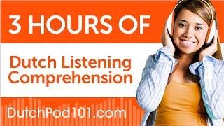 3 Hours of Dutch Listening Comprehension