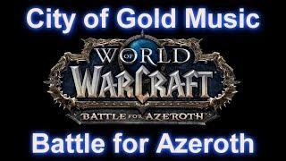 City of Gold Music (Zandalari Music) - WoW Battle for Azeroth Music | 8.01 Music