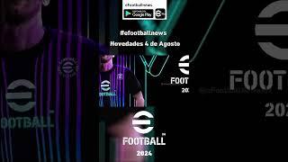 #efootball2024 Novedades 4 de Agosto #efootballmobile #efootballnews #efootball #shorts