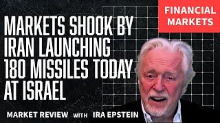 Financial Markets...Missiles Fly Shaking Markets; Ira Epstein's Financial Markets Video 10 1 2024