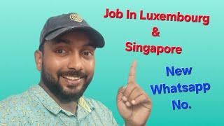 Job In Singapore & Luxembourg 2024  #jobhunting #singapore #Luxembourg  #pasijob