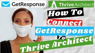 How To Connect GetResponse To Thrive Architect| Integrate Autoresponder To Your Website in 2 mins!