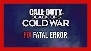 Fix Fatal errors | Complete Guide | Black Ops: Cold War