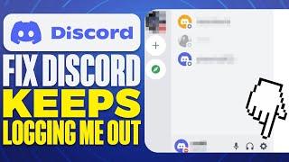 How To Fix Discord Keeps Logging Me Out (2024)