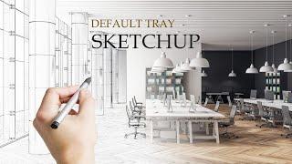 RESTORING DEFAULT TRAY /SKETCHUP