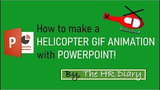 How to make a HELICOPTER GIF ANIMATION with POWERPOINT!