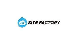 This is Site Factory, the best multi-site solution to build and manage Drupal applications