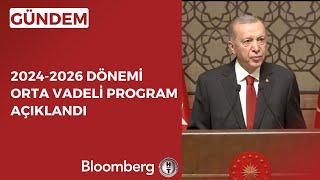 2024-2026 Dönemi Orta Vadeli Program Açıklandı