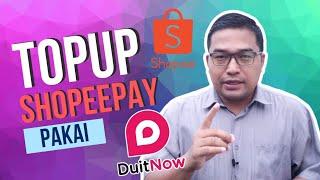 Cara Topup Shopeepay Pakai DuitNow Dalam App MAE