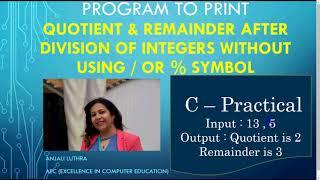 Program to divide two integers without using / , % , * symbol | Learn Programming in C